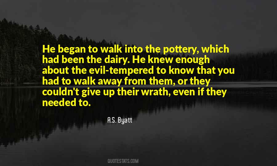 Walk Away Walk Away Quotes #361160