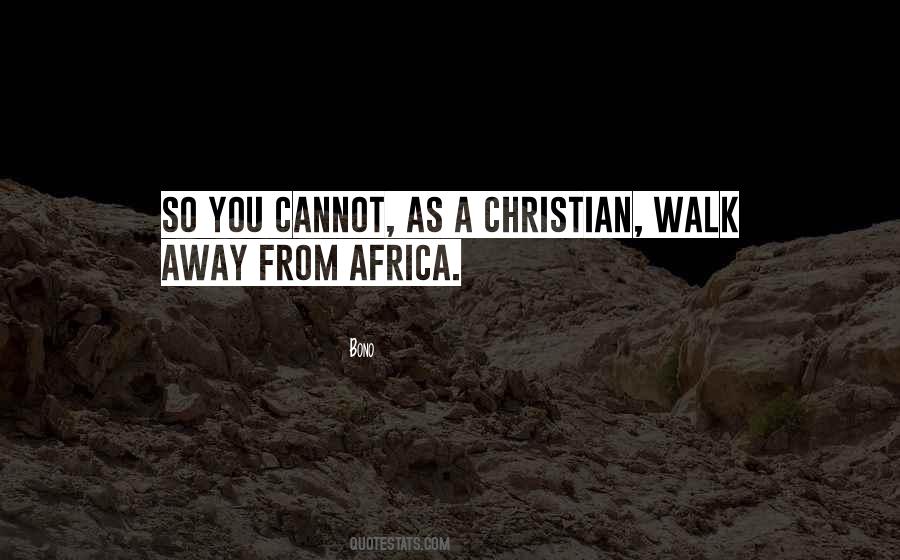 Walk Away Walk Away Quotes #422123