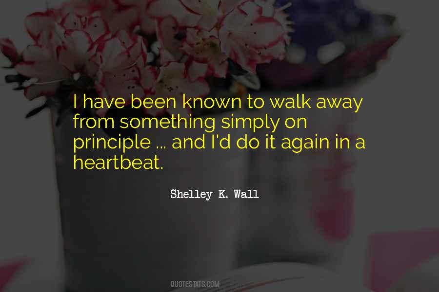 Walk Away Walk Away Quotes #501640