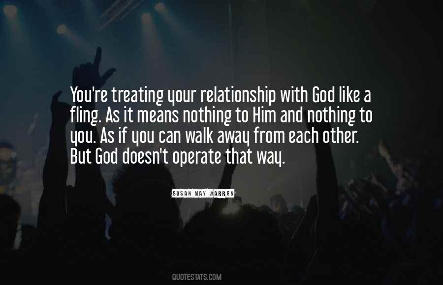 Walk Away Walk Away Quotes #643965