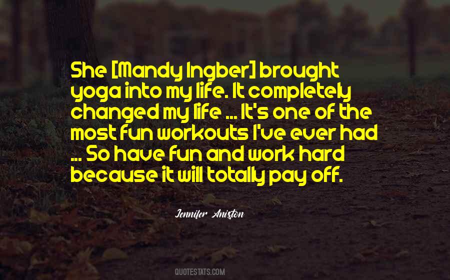 Yoga Changed My Life Quotes #991683