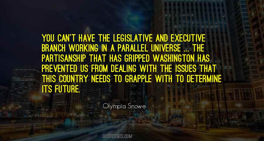 Quotes About The Executive Branch #1258144