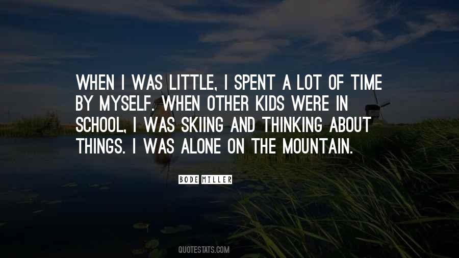 Alone Mountain Quotes #1052332