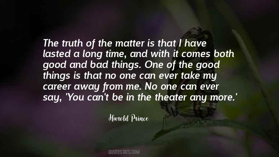 Good And Bad Time Quotes #1046780
