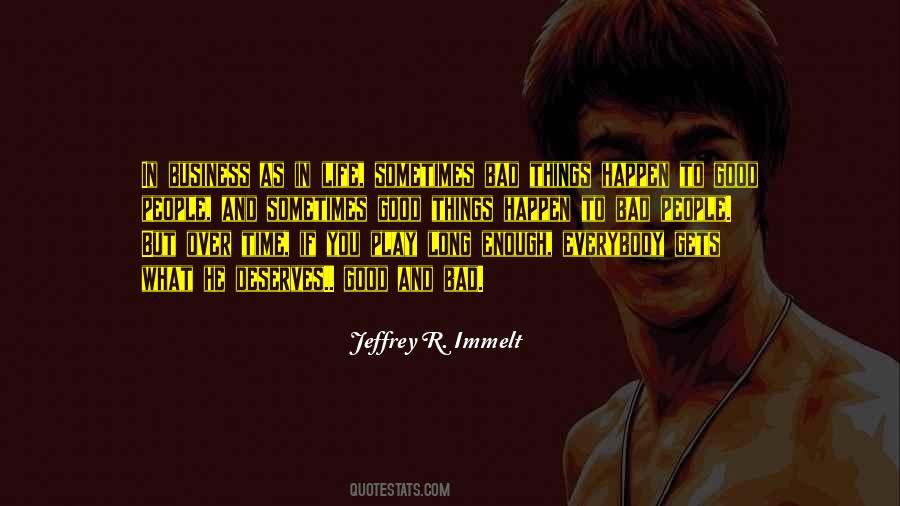 Good And Bad Time Quotes #1140287