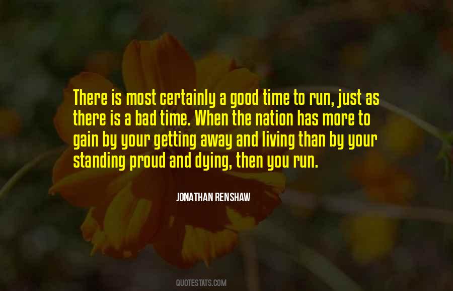Good And Bad Time Quotes #1489647