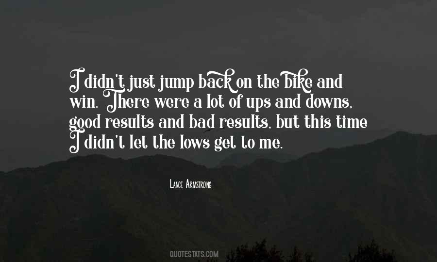 Good And Bad Time Quotes #1646144