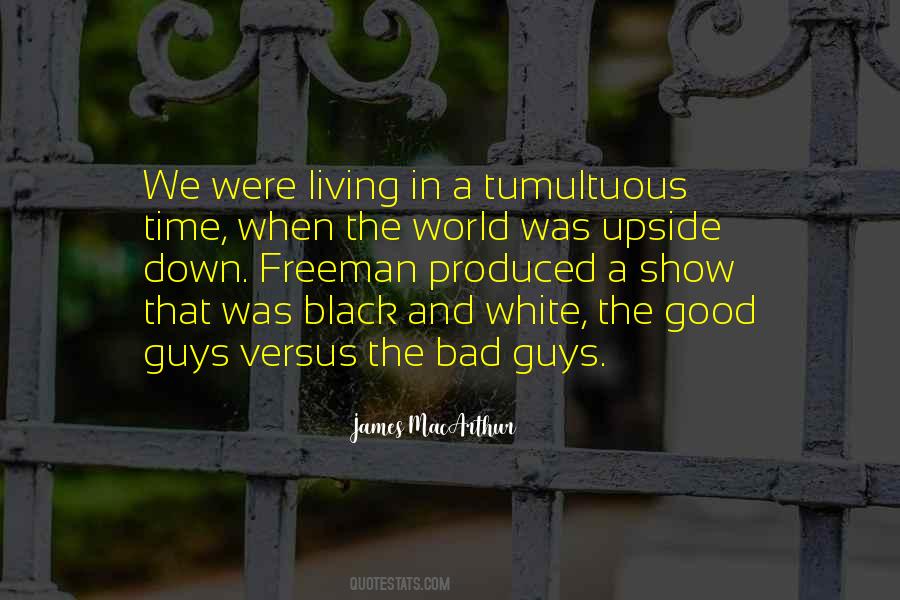 Good And Bad Time Quotes #1809857