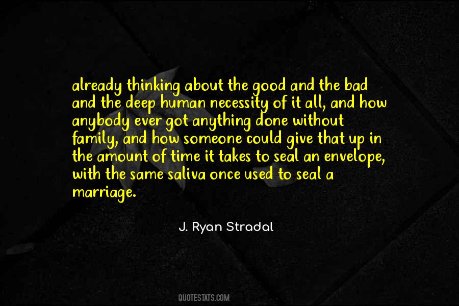Good And Bad Time Quotes #510241