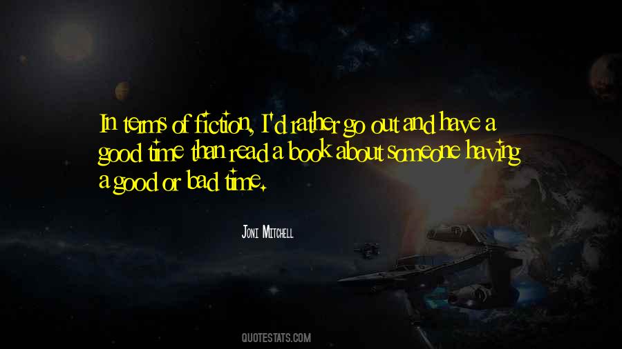 Good And Bad Time Quotes #555525
