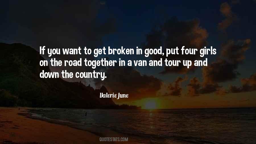 Broken Road Quotes #1755128