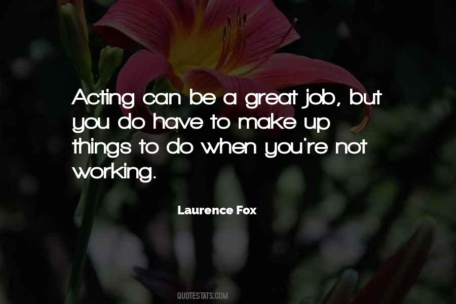 Great At Your Job Quotes #73465