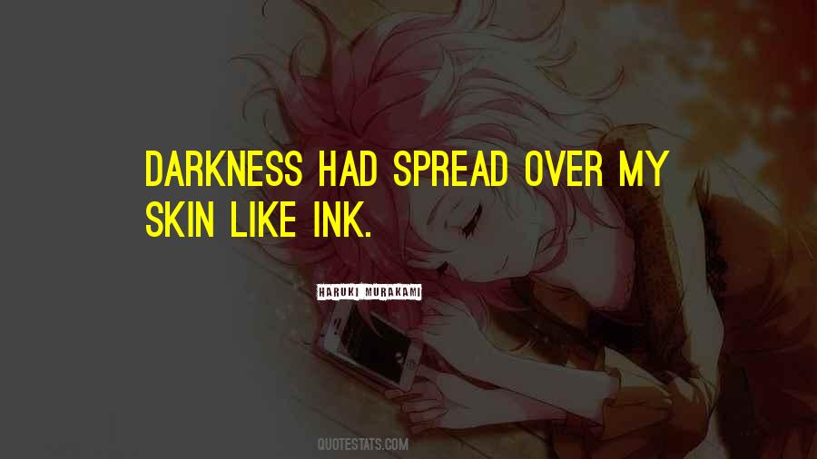 Darkness Spread Quotes #198981