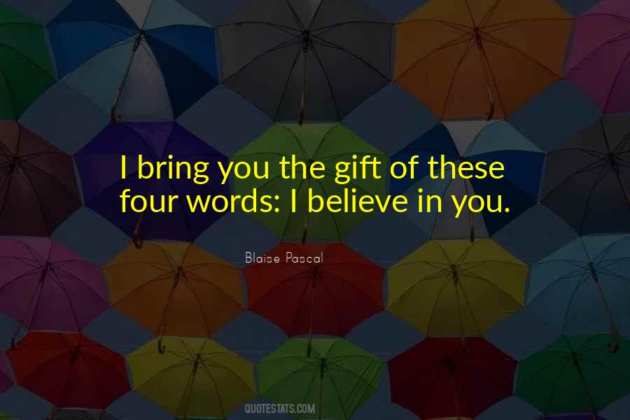 Quotes About I Believe In You #1391770