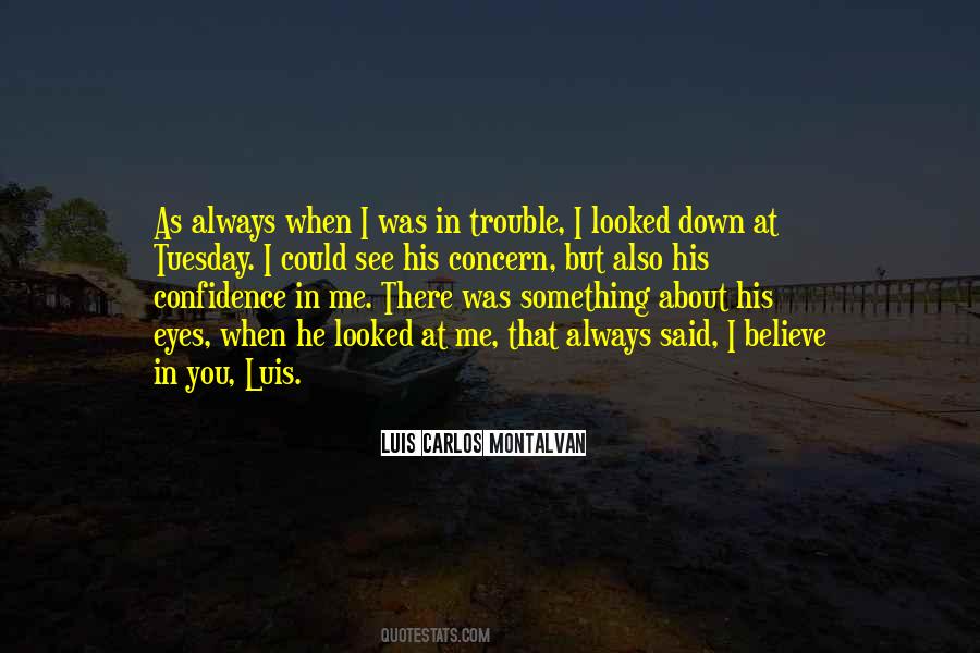 Quotes About I Believe In You #1650276