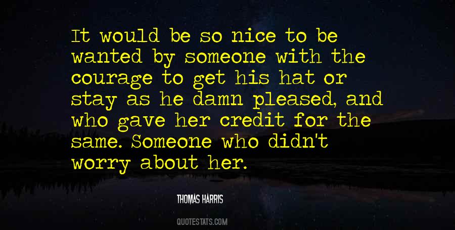 Be Nice To Someone Quotes #1181798