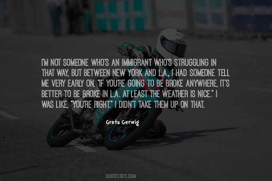 Be Nice To Someone Quotes #1585473