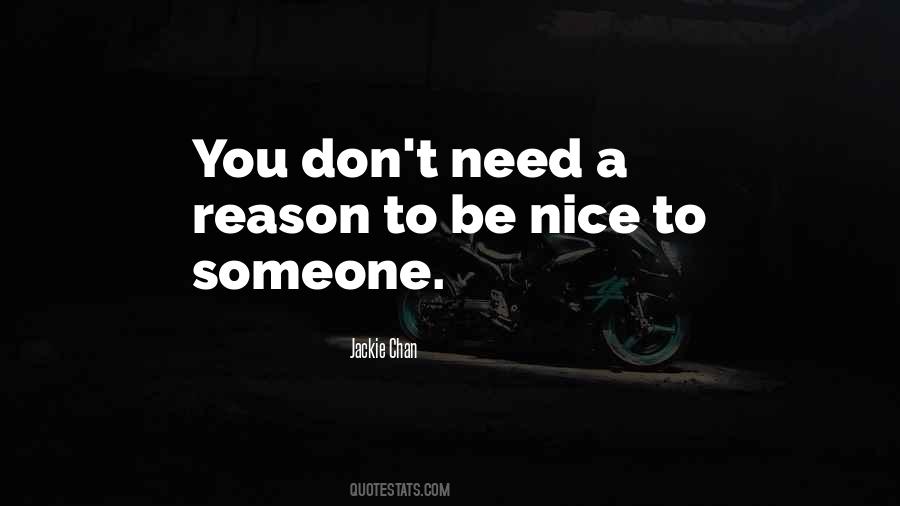 Be Nice To Someone Quotes #1603261