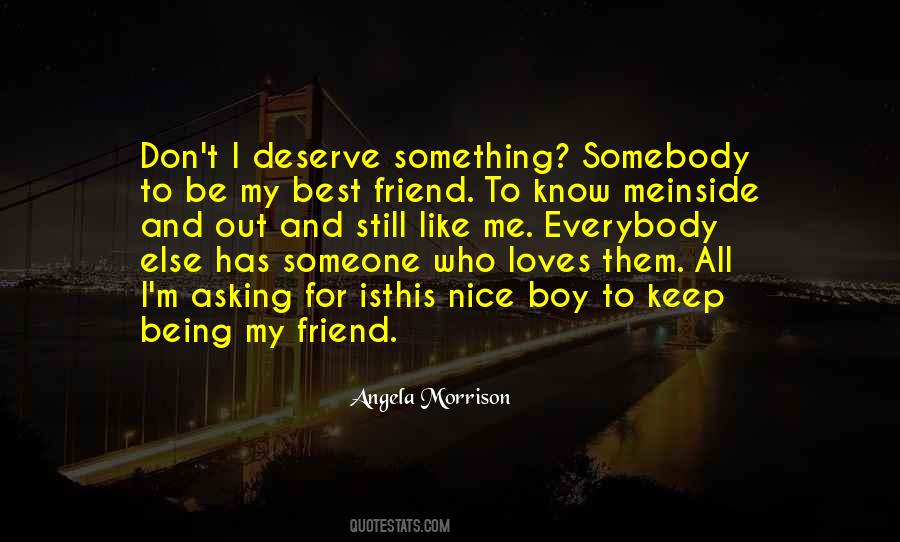 Be Nice To Someone Quotes #1648426