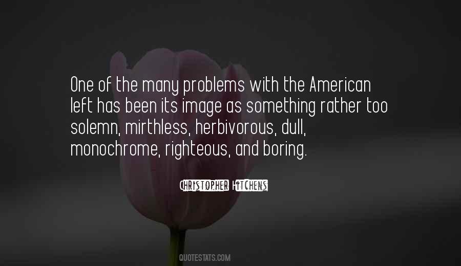The Righteous One Quotes #1570431