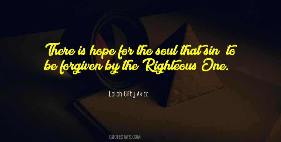 The Righteous One Quotes #1741014