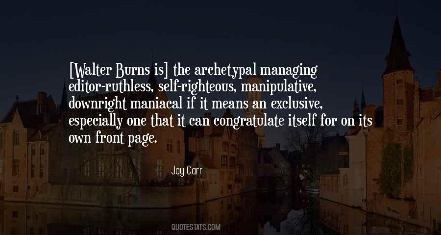 The Righteous One Quotes #469085