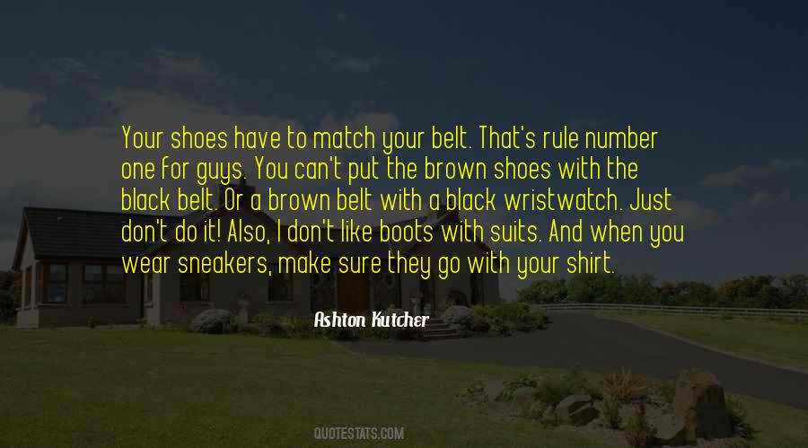 Wear The Shoes Quotes #1419526