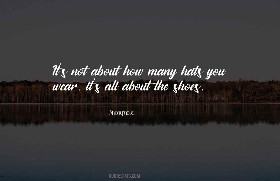 Wear The Shoes Quotes #1597429