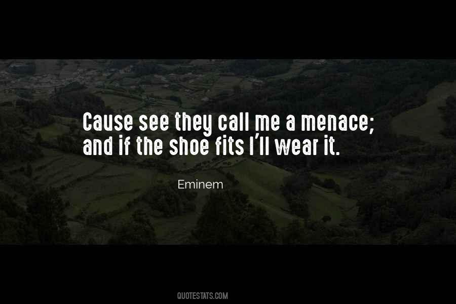 Wear The Shoes Quotes #1690381