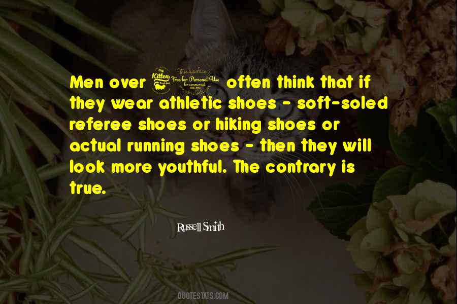 Wear The Shoes Quotes #263624