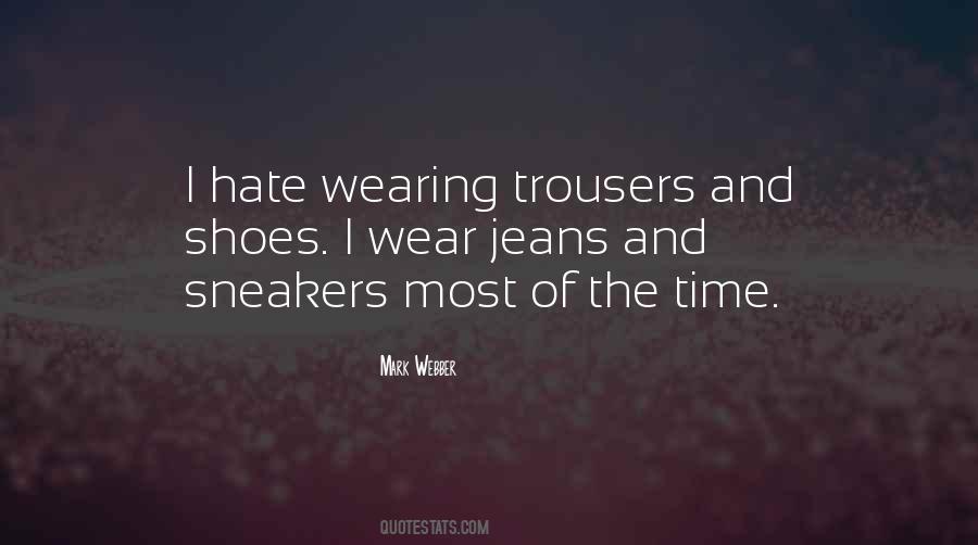 Wear The Shoes Quotes #395671