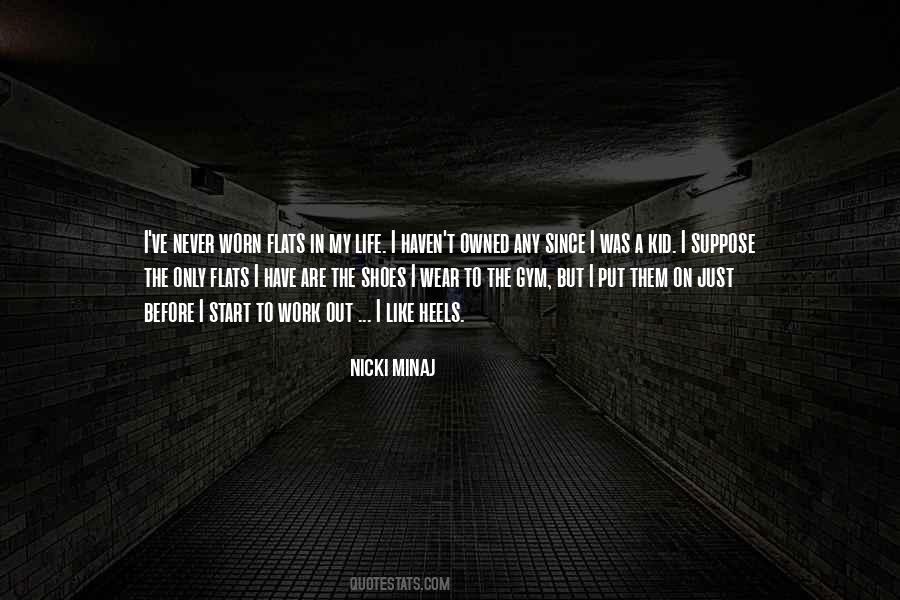 Wear The Shoes Quotes #913197