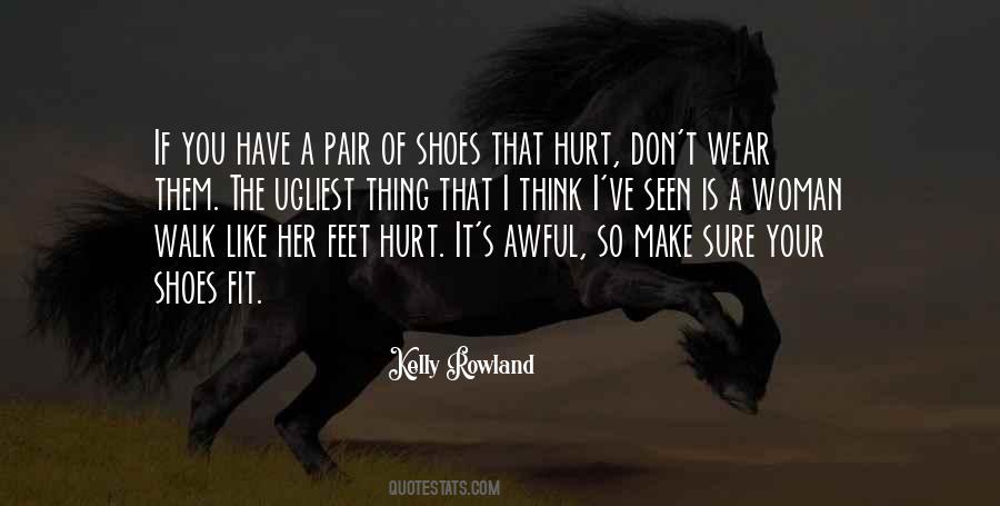 Wear The Shoes Quotes #957045