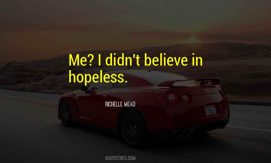 Quotes About I Believe In Me #102165