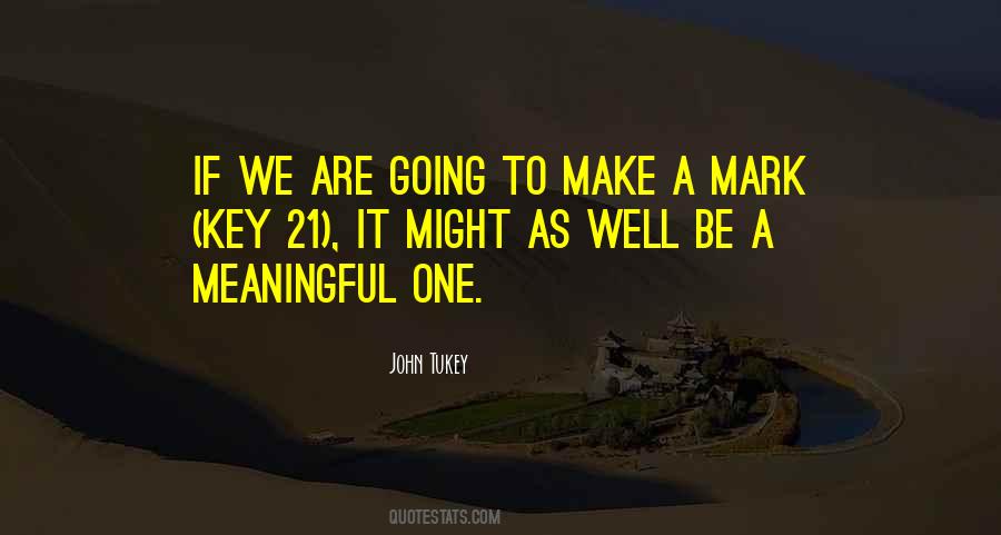 We Are Going To Make It Quotes #1509541