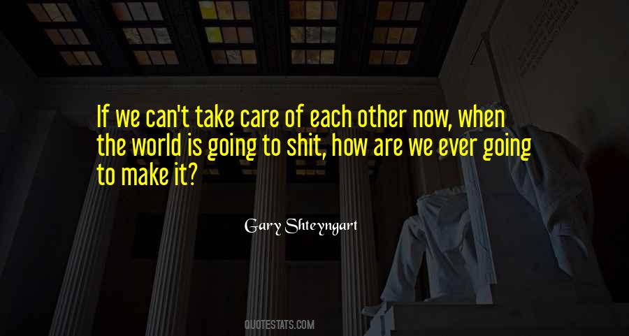 We Are Going To Make It Quotes #258539