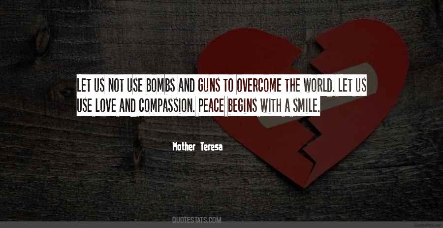 Peace Begins With A Smile Quotes #1447420