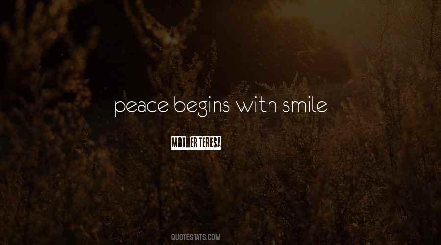 Peace Begins With A Smile Quotes #1558536