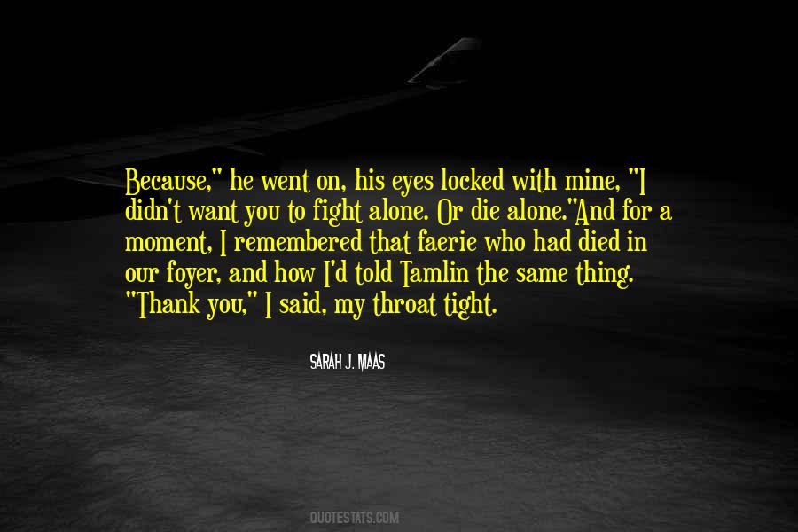 I Want To Fight With You Quotes #1282184