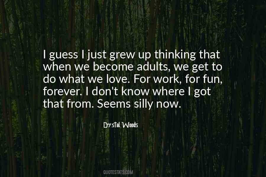 Growing Up Adults Quotes #129095