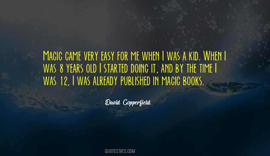 Magic Time Quotes #352872 Magic Time Quotes #352872