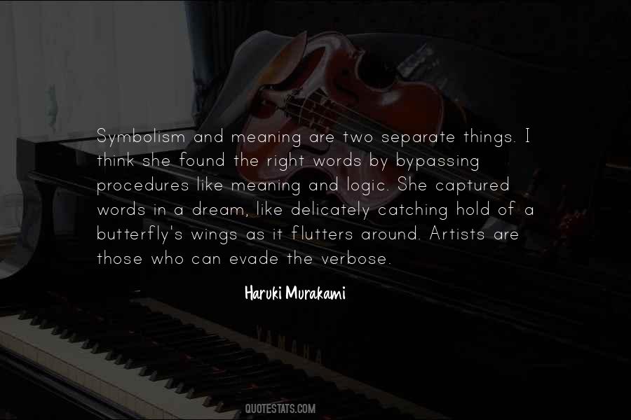 Dream Butterfly Quotes #313847