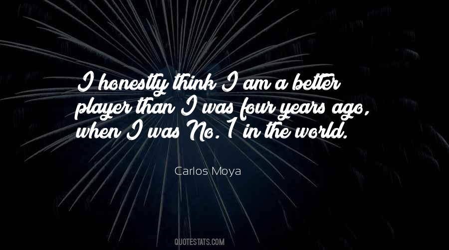 I Am Better Than I Was Quotes #1631676