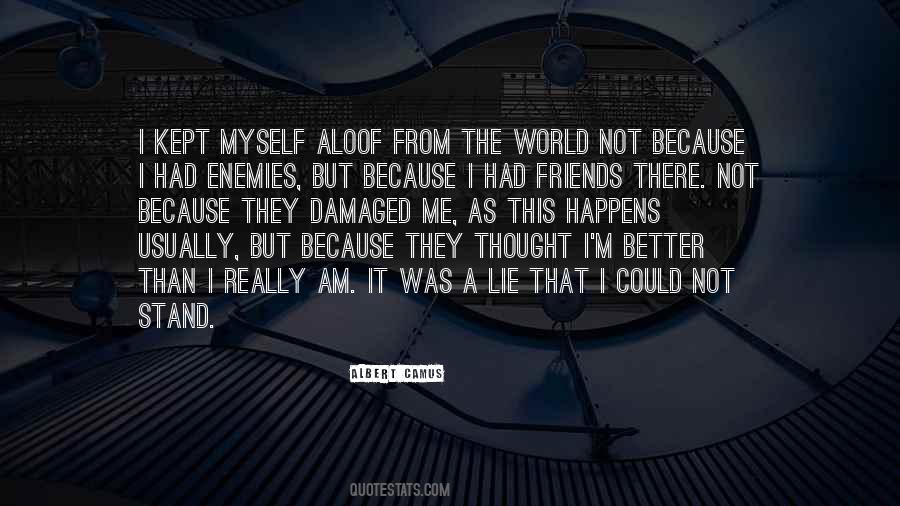 I Am Better Than I Was Quotes #1640240