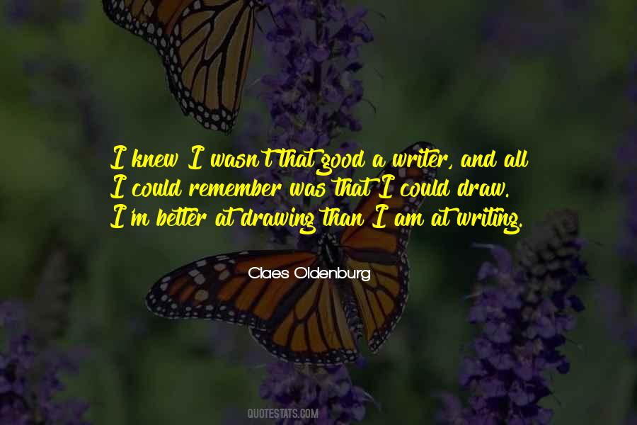I Am Better Than I Was Quotes #539523