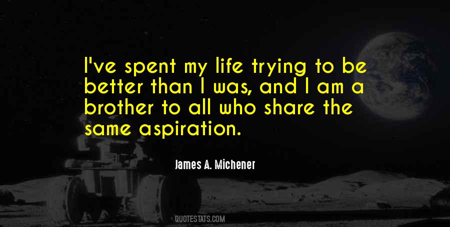 I Am Better Than I Was Quotes #937477