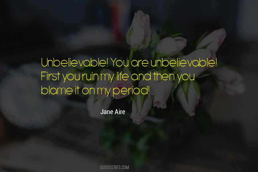 Blame On You Quotes #1244237