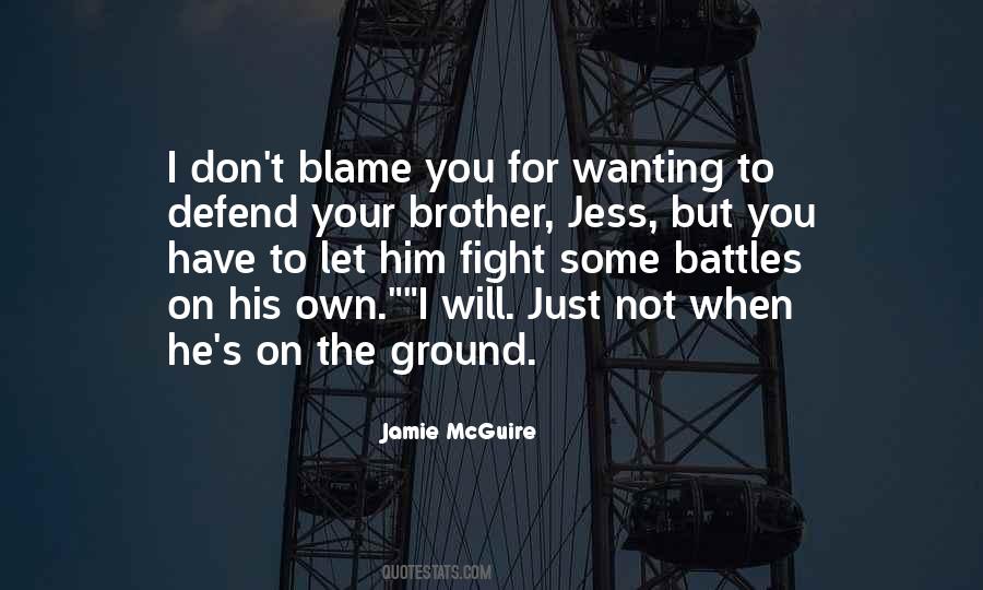 Blame On You Quotes #1334396