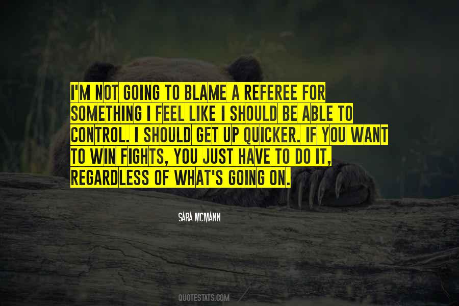 Blame On You Quotes #373615