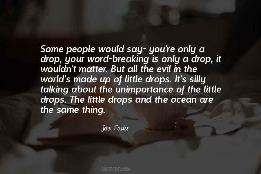 A Drop In The Ocean Quotes #886749